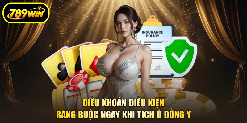 Điều Khoản Điều Kiện 1 Điều khoản điều kiện ràng buộc ngay khi tích ô đồng ý